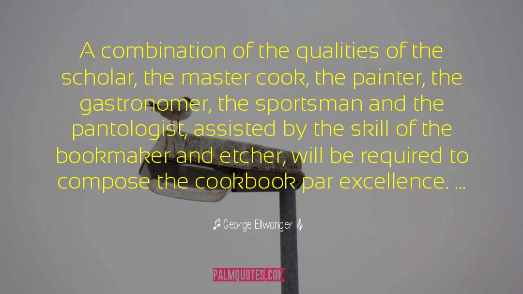 Sportsman quotes by George Ellwanger