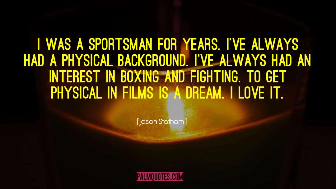 Sportsman quotes by Jason Statham