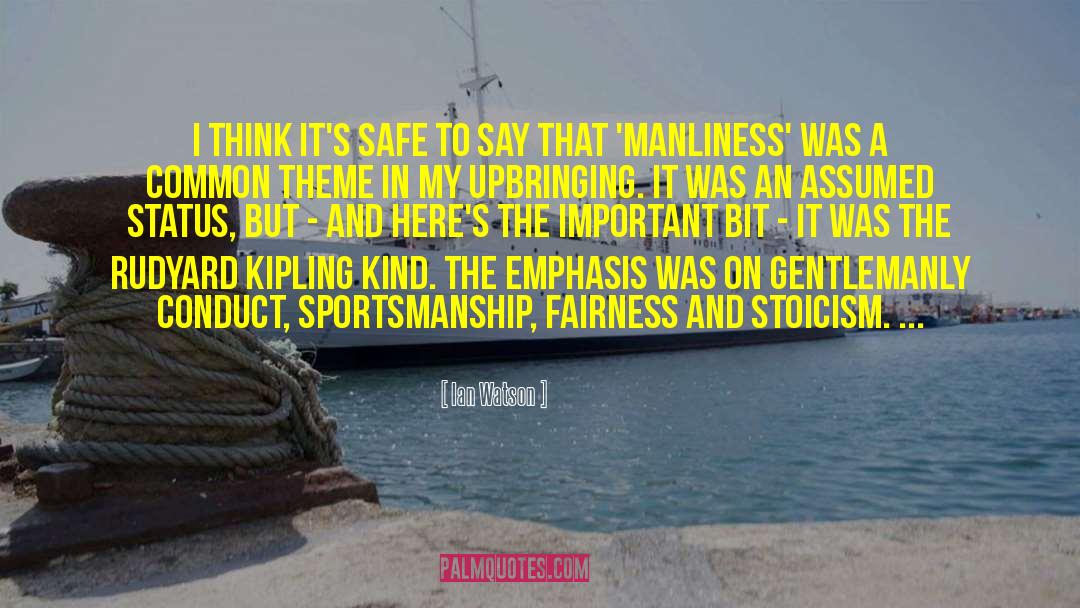 Sportsmanship quotes by Ian Watson