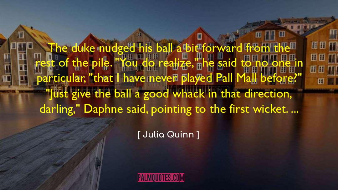 Sportsmanship quotes by Julia Quinn