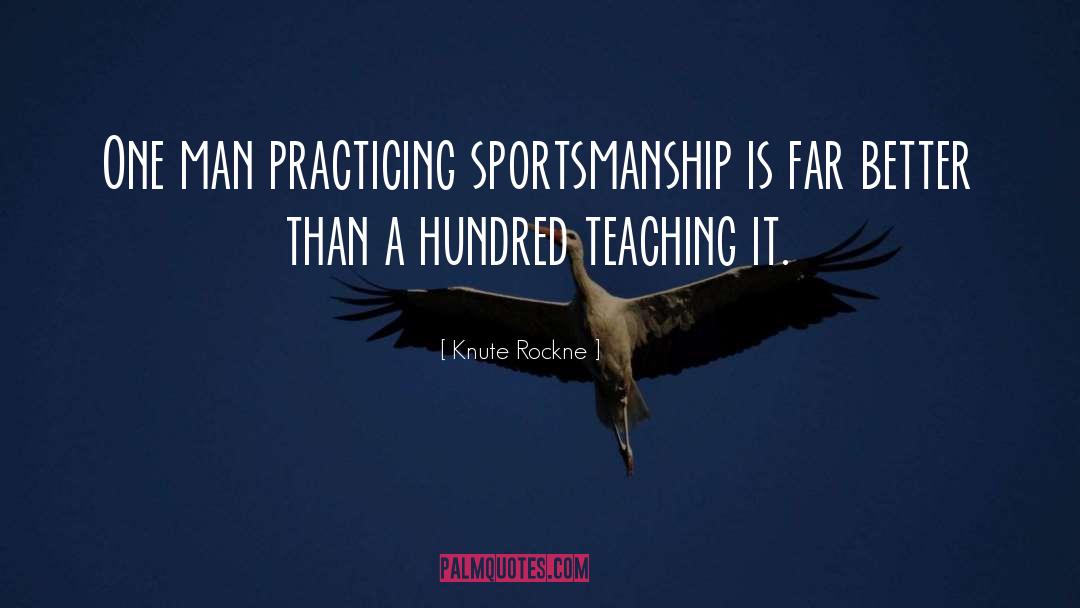 Sportsmanship quotes by Knute Rockne