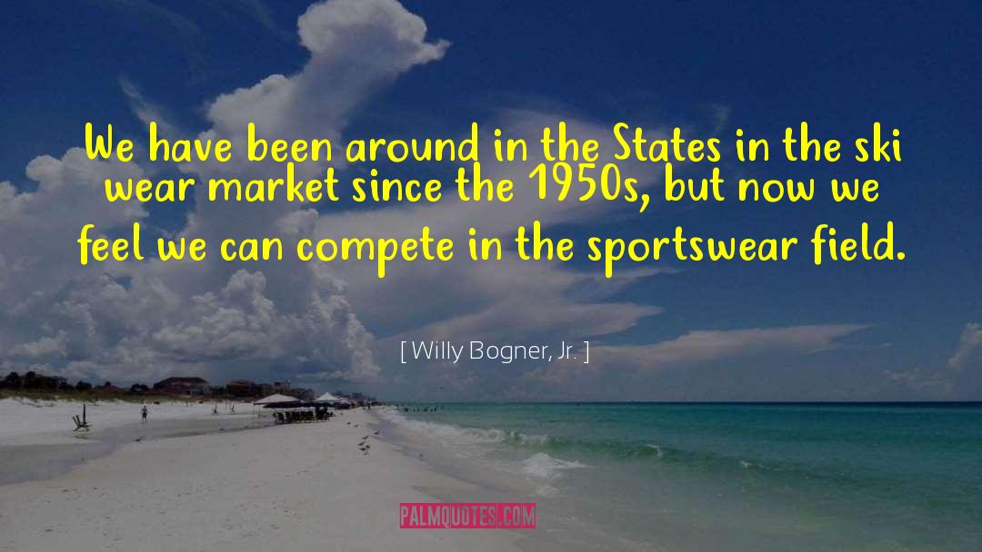 Sportswear quotes by Willy Bogner, Jr.