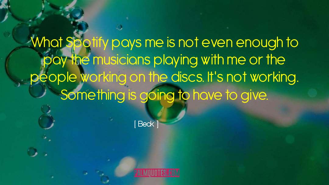 Spotify quotes by Beck