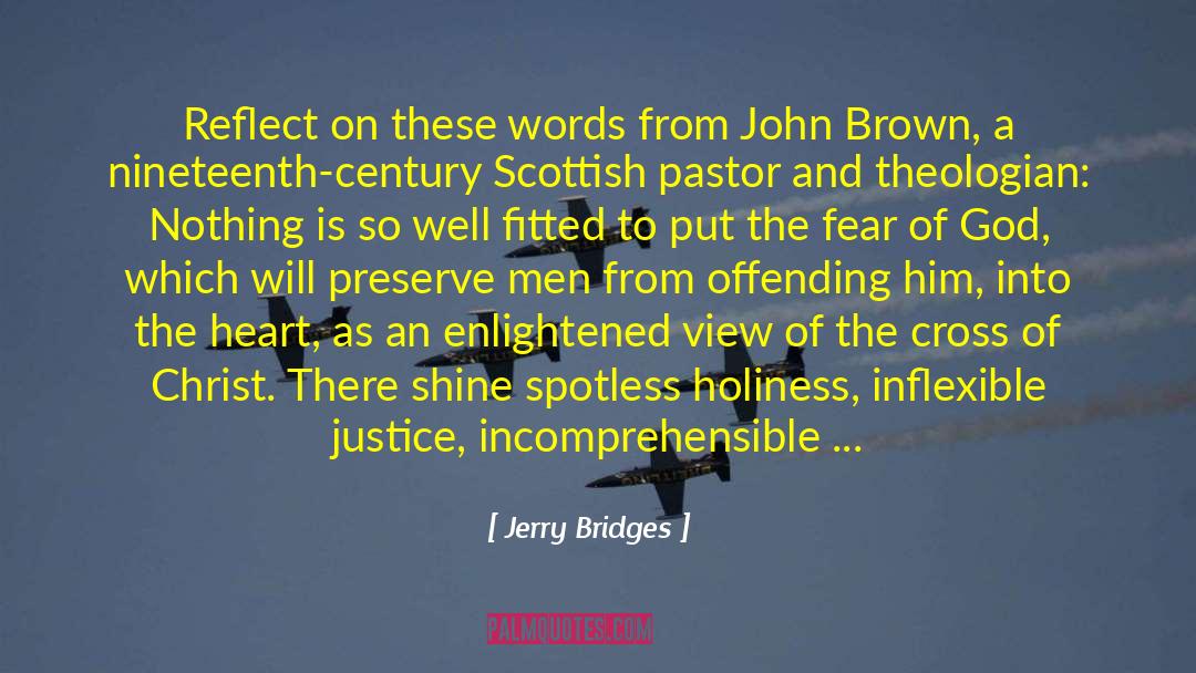 Spotless quotes by Jerry Bridges