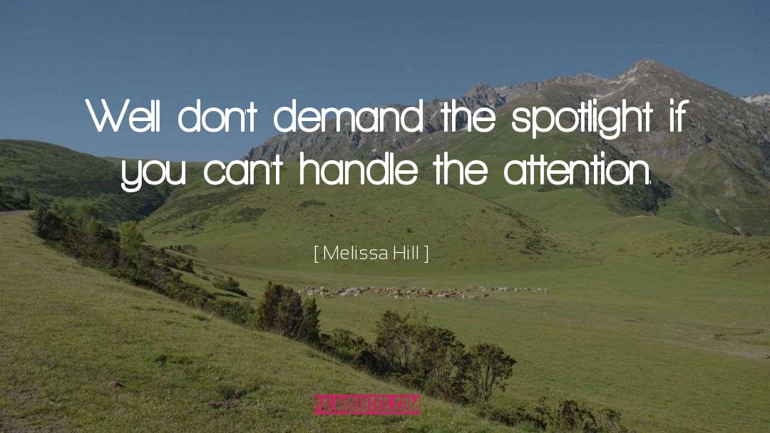 Spotlight quotes by Melissa Hill