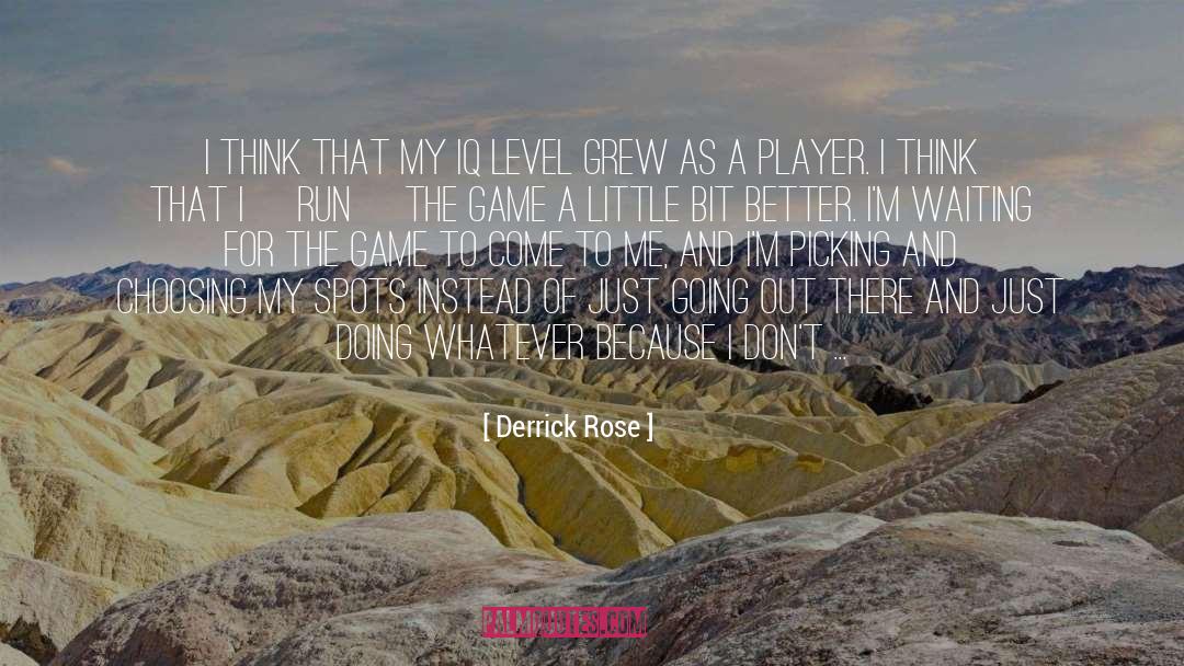 Spots quotes by Derrick Rose