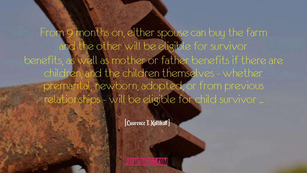 Spouse Is quotes by Laurence J. Kotlikoff