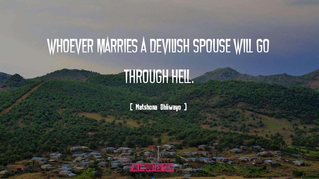 Spouse Is quotes by Matshona Dhliwayo