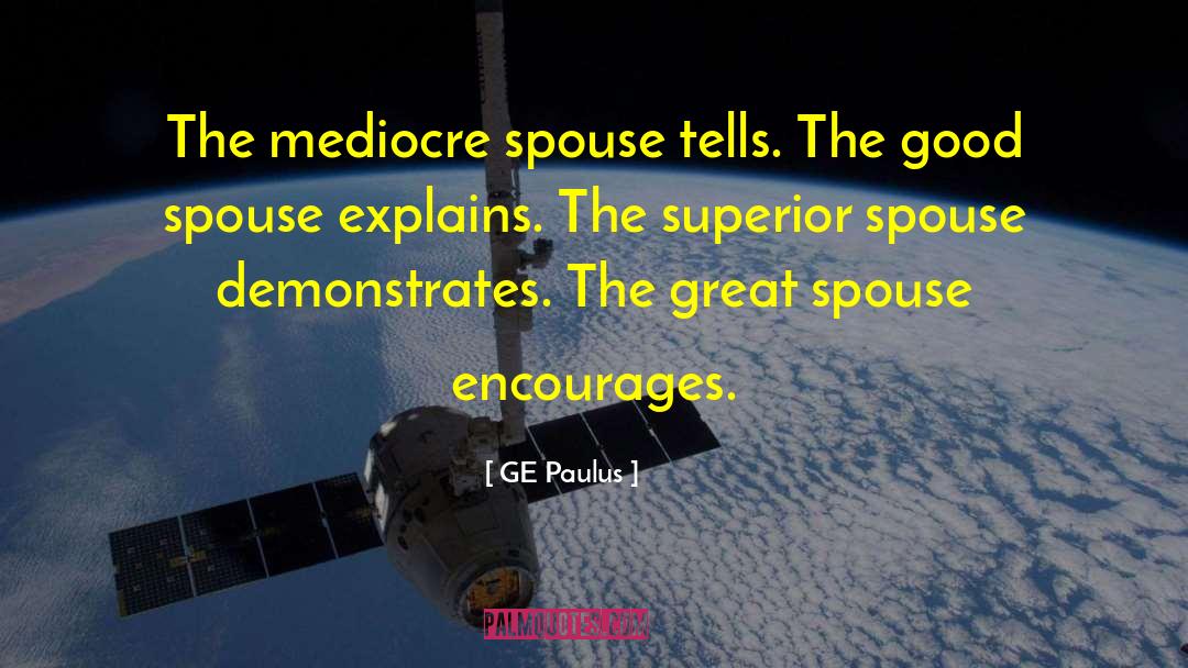 Spouse Is quotes by GE Paulus