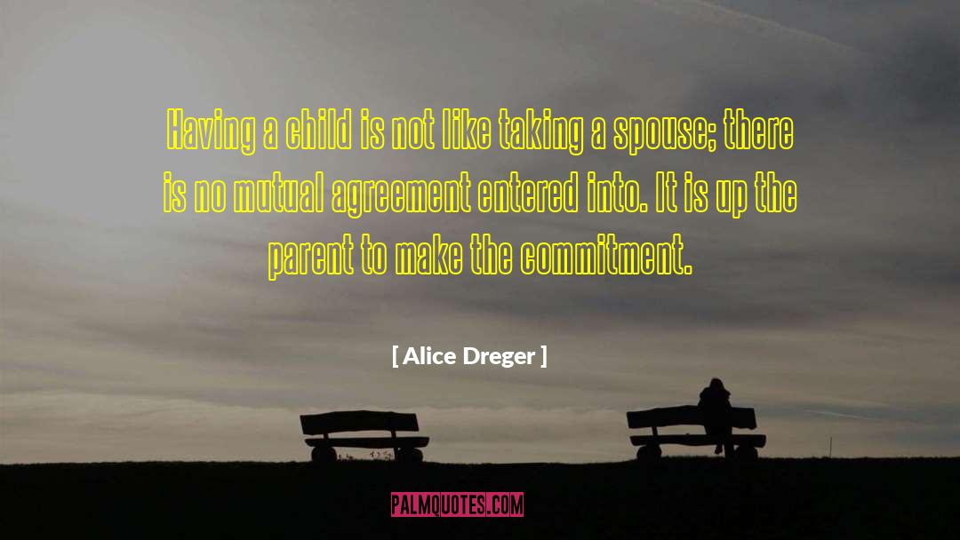 Spouse quotes by Alice Dreger