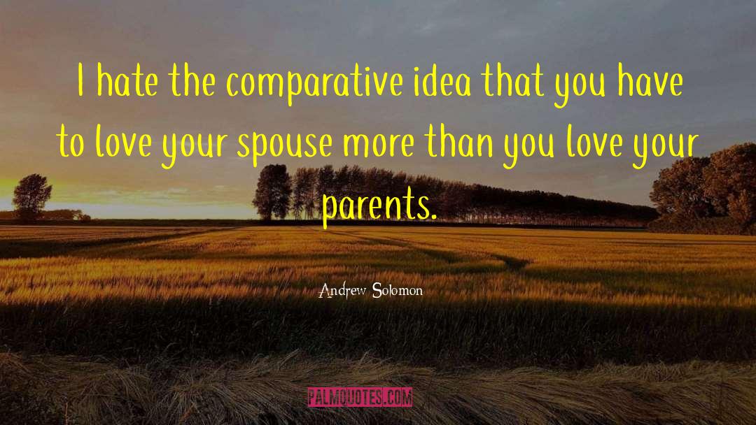 Spouse quotes by Andrew Solomon