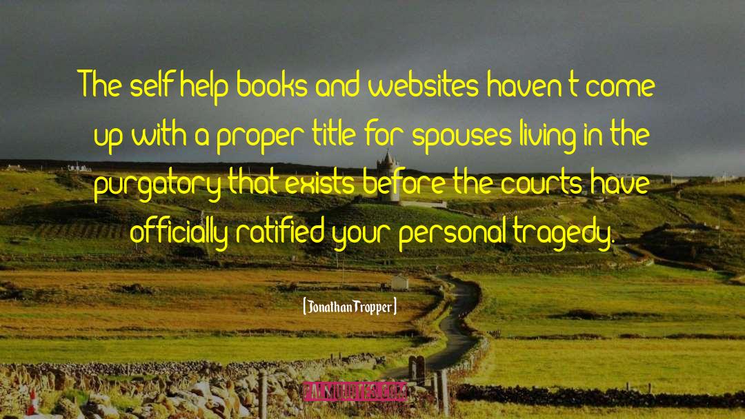 Spouses quotes by Jonathan Tropper