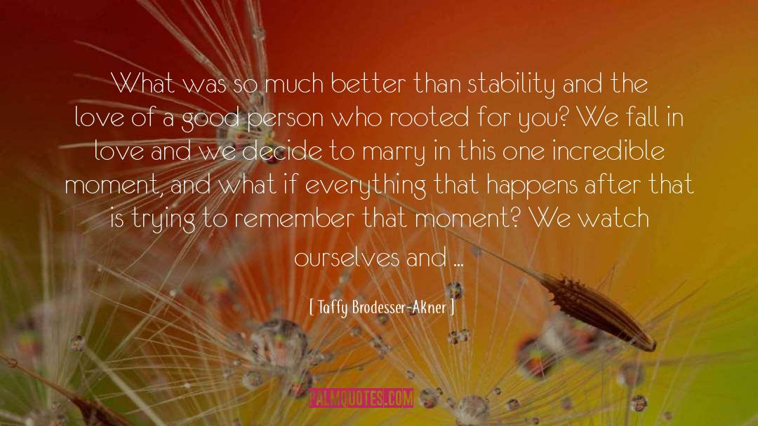 Spouses quotes by Taffy Brodesser-Akner