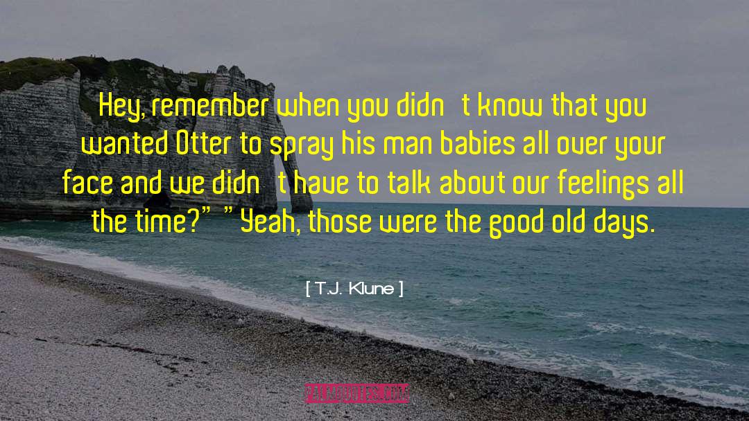 Spray quotes by T.J. Klune