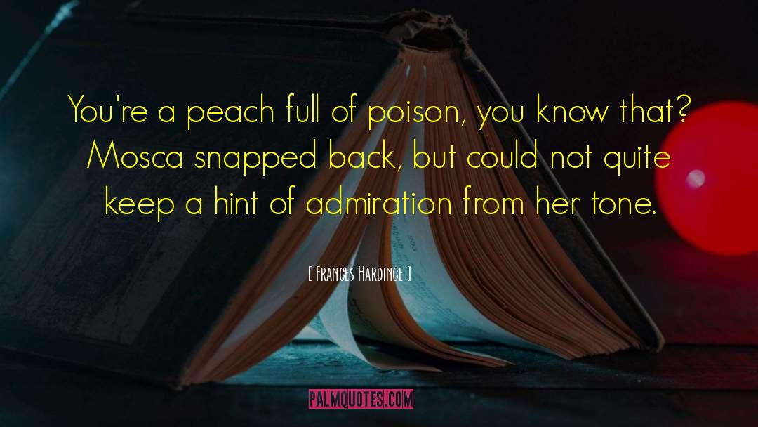 Spraying Peach quotes by Frances Hardinge