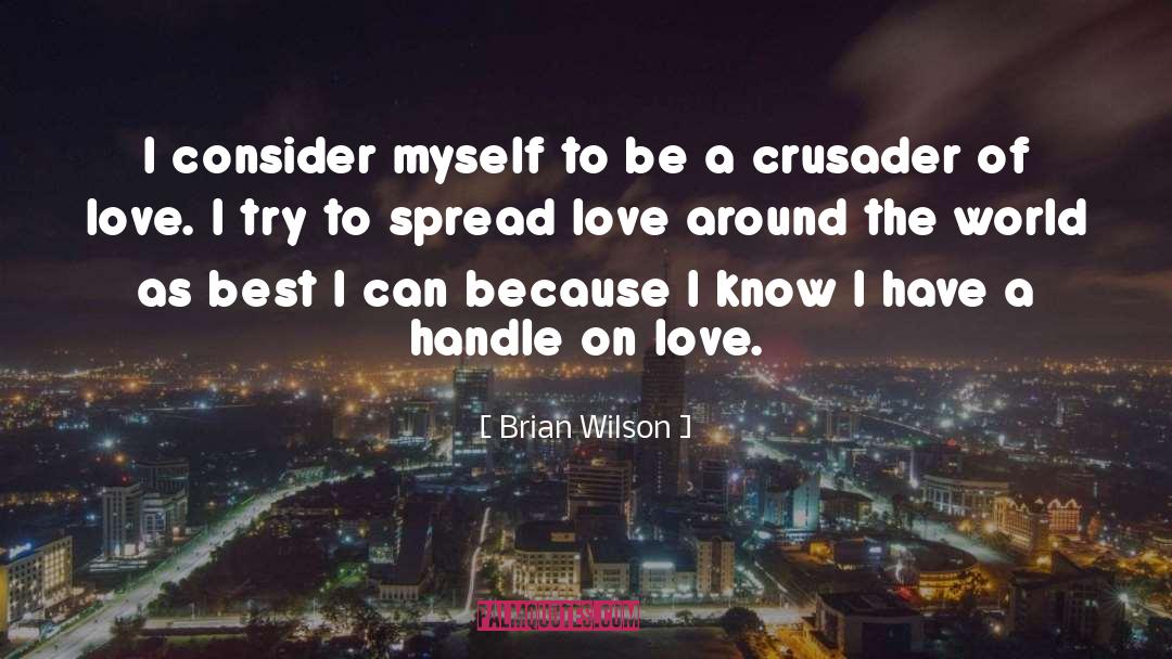 Spread Love quotes by Brian Wilson