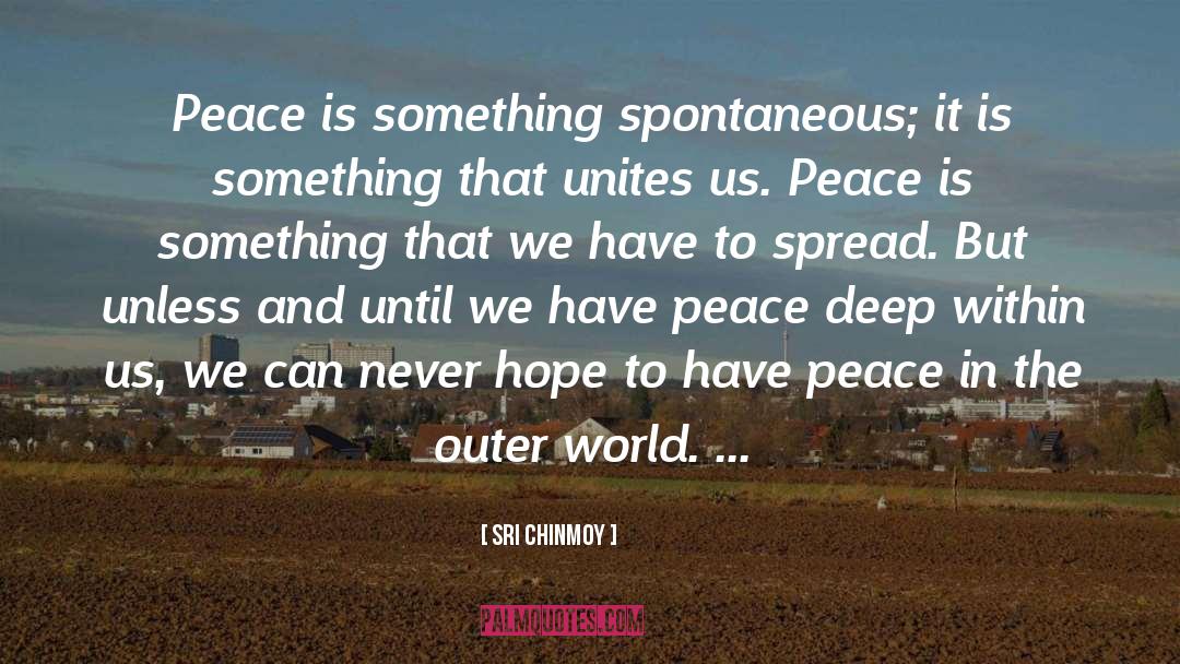 Spread Peace Everywhere quotes by Sri Chinmoy