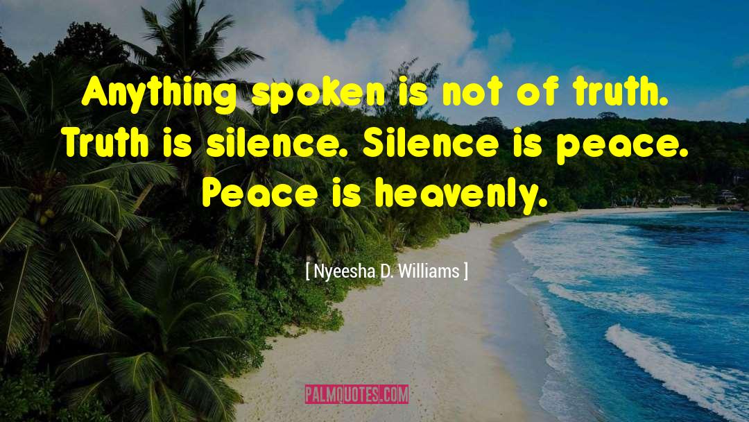 Spread Peace quotes by Nyeesha D. Williams