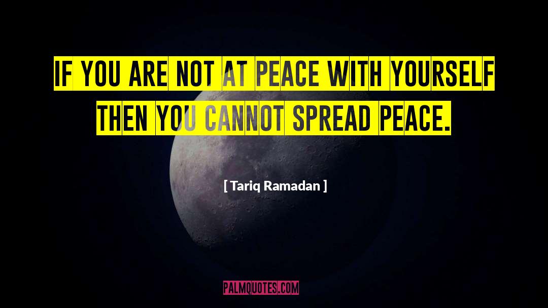 Spread Peace quotes by Tariq Ramadan