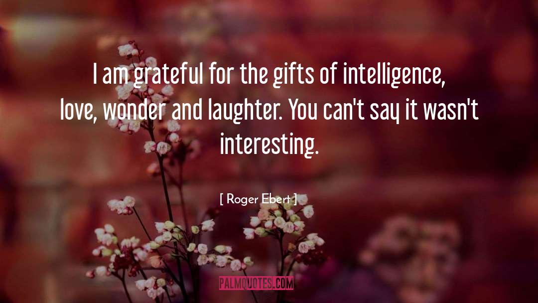 Spread The Love quotes by Roger Ebert