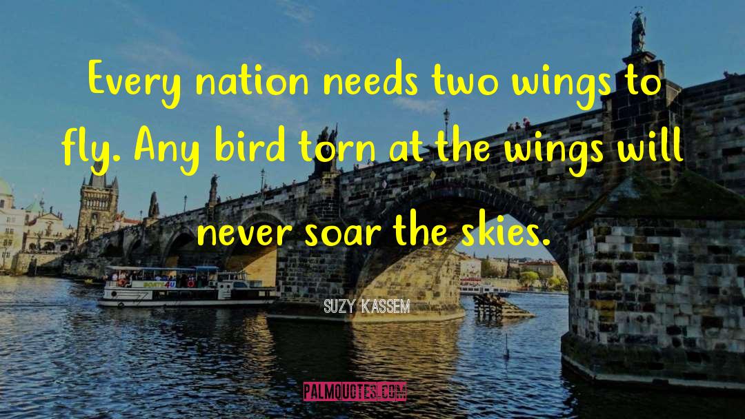 Spread Wings Quote quotes by Suzy Kassem