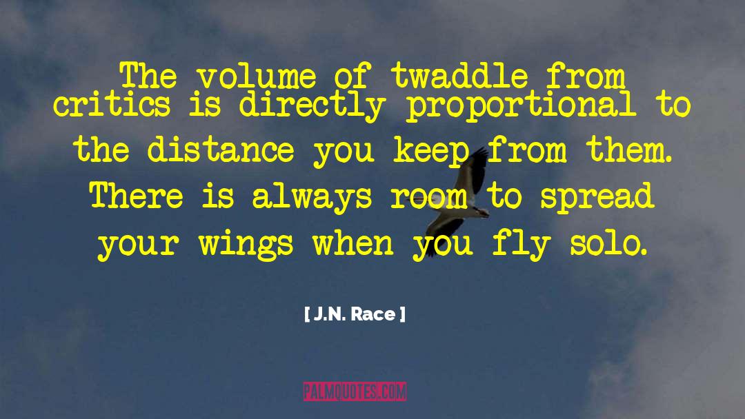 Spread Your Wings quotes by J.N. Race