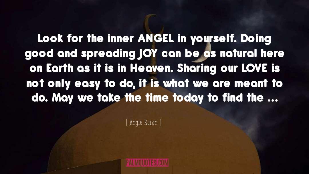 Spreading Joy quotes by Angie Karan