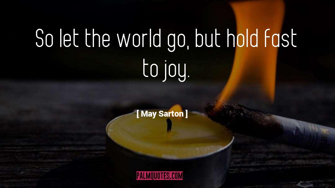 Spreading Joy quotes by May Sarton