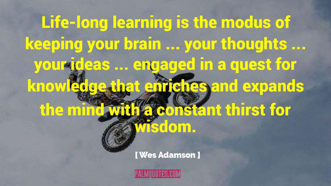 Spreading Knowledge quotes by Wes Adamson