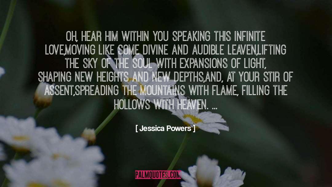 Spreading Love And Light quotes by Jessica Powers