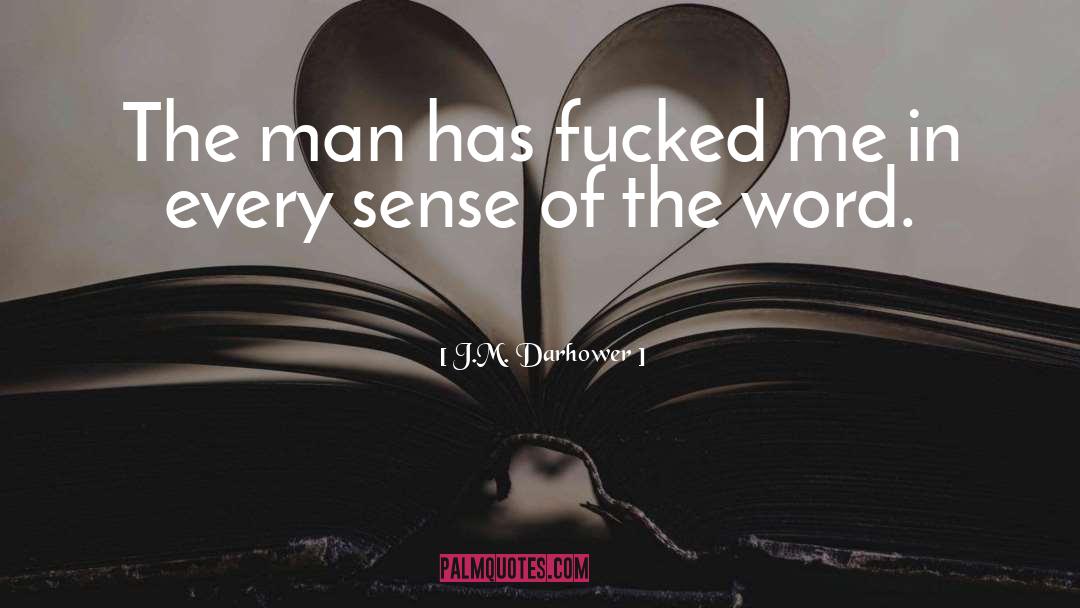 Spreading The Word quotes by J.M. Darhower