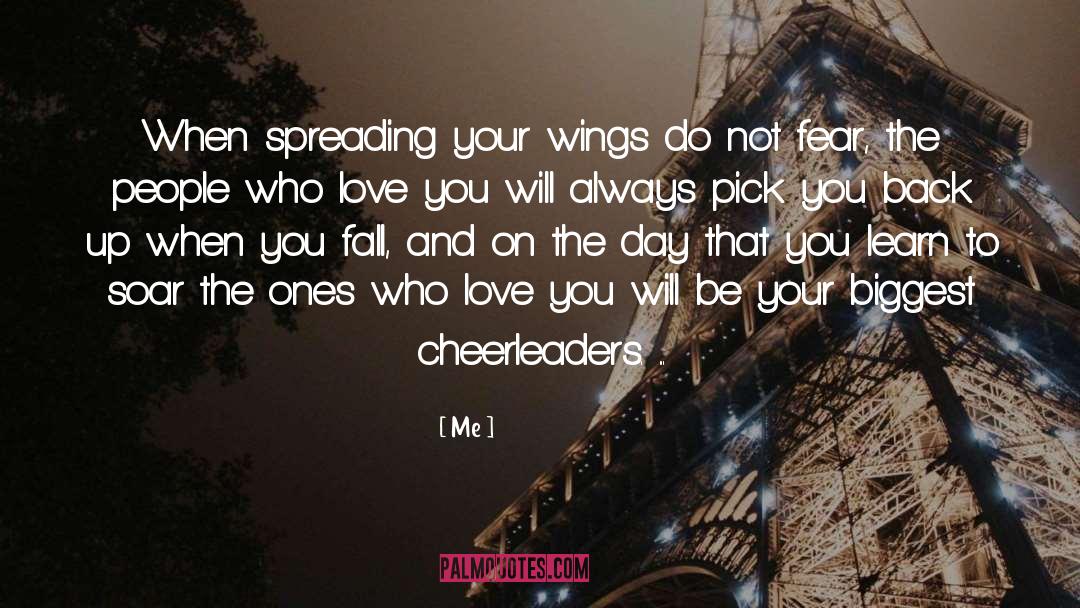 Spreading Your Wings quotes by Me