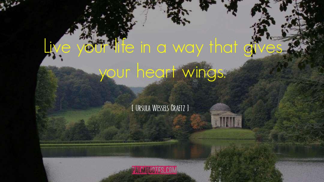 Spreading Your Wings quotes by Ursula Wessels Graetz