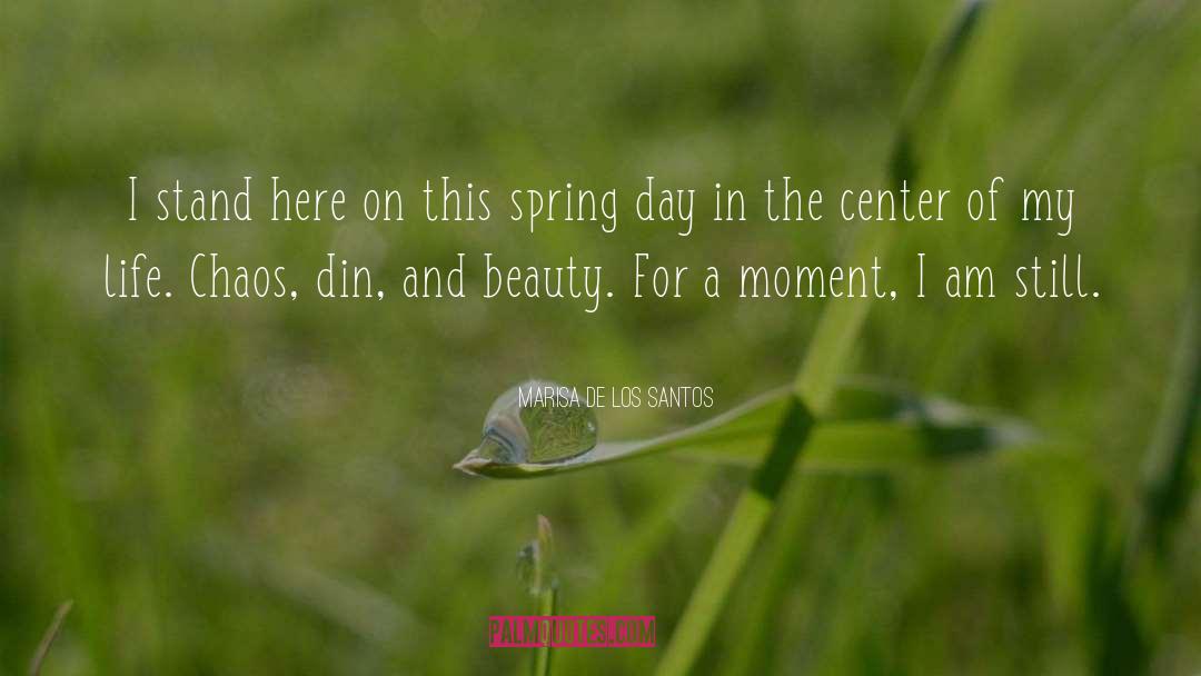 Spring Day quotes by Marisa De Los Santos