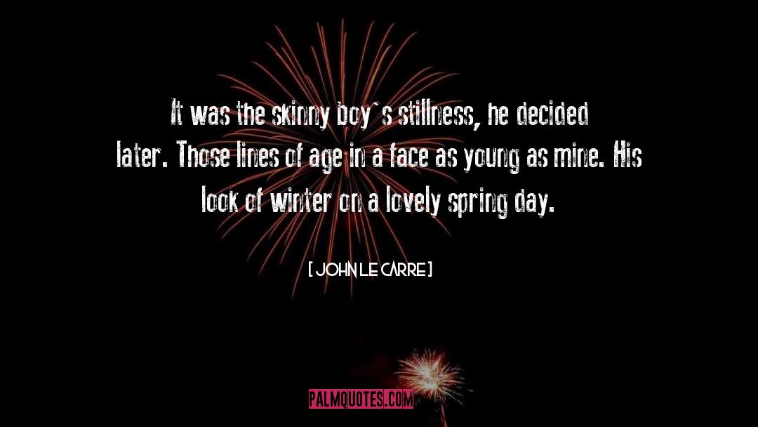 Spring Day quotes by John Le Carre