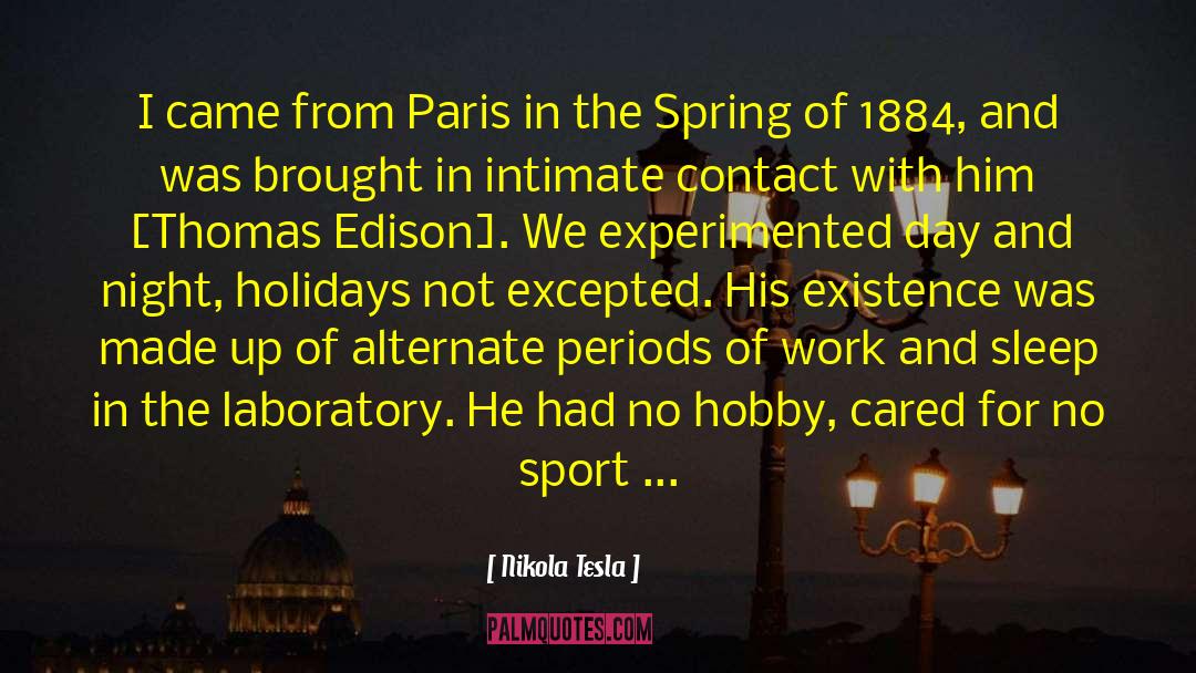 Spring Dec 1530 quotes by Nikola Tesla