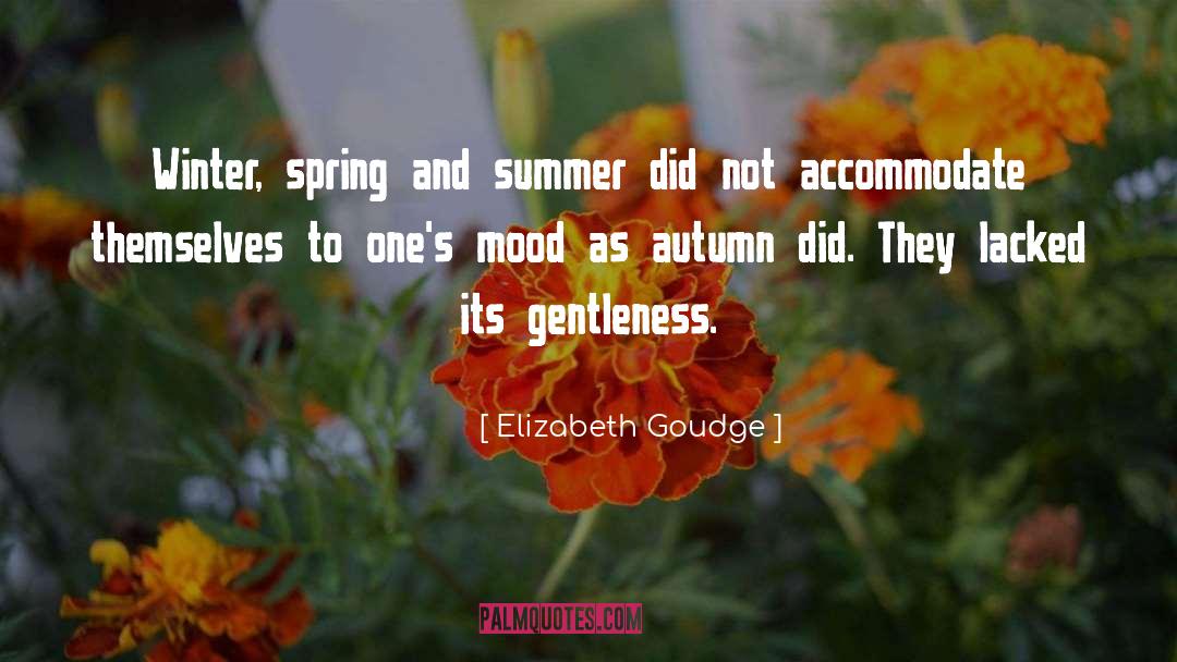 Spring Dec 1530 quotes by Elizabeth Goudge