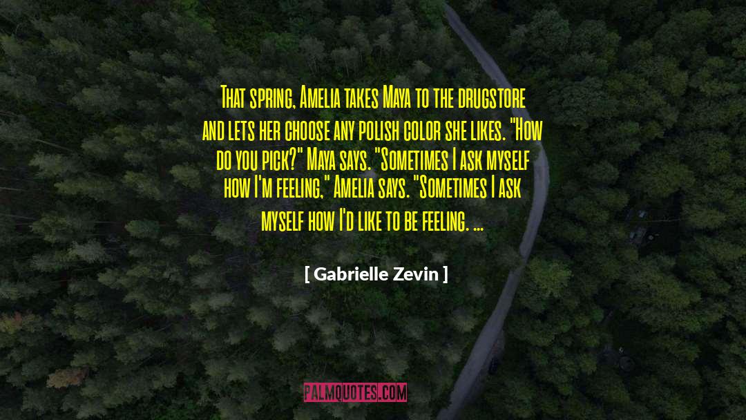 Spring Flowers quotes by Gabrielle Zevin