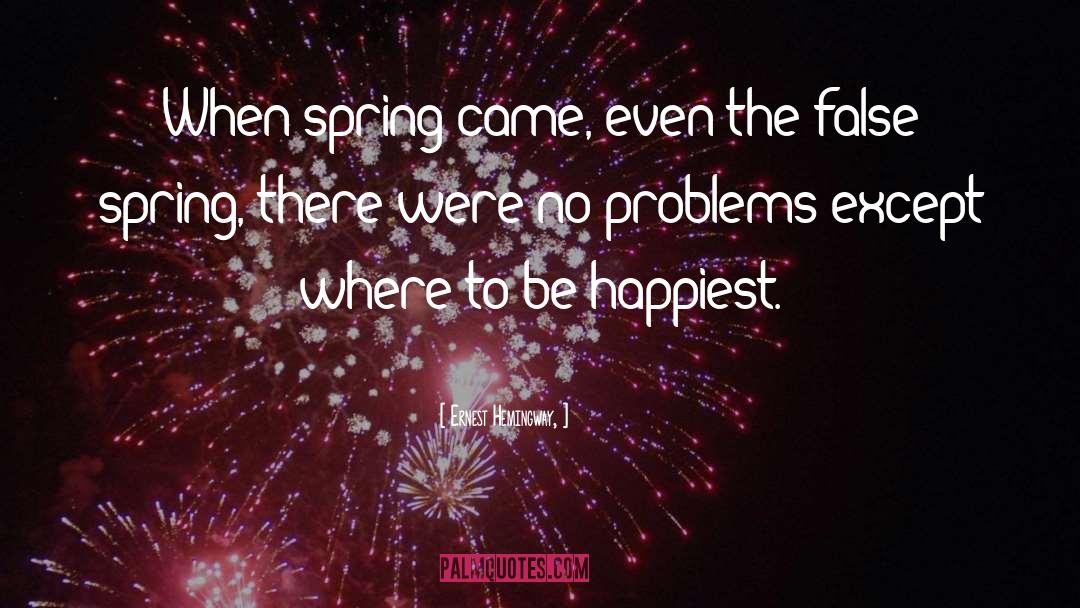 Spring Flowers quotes by Ernest Hemingway,