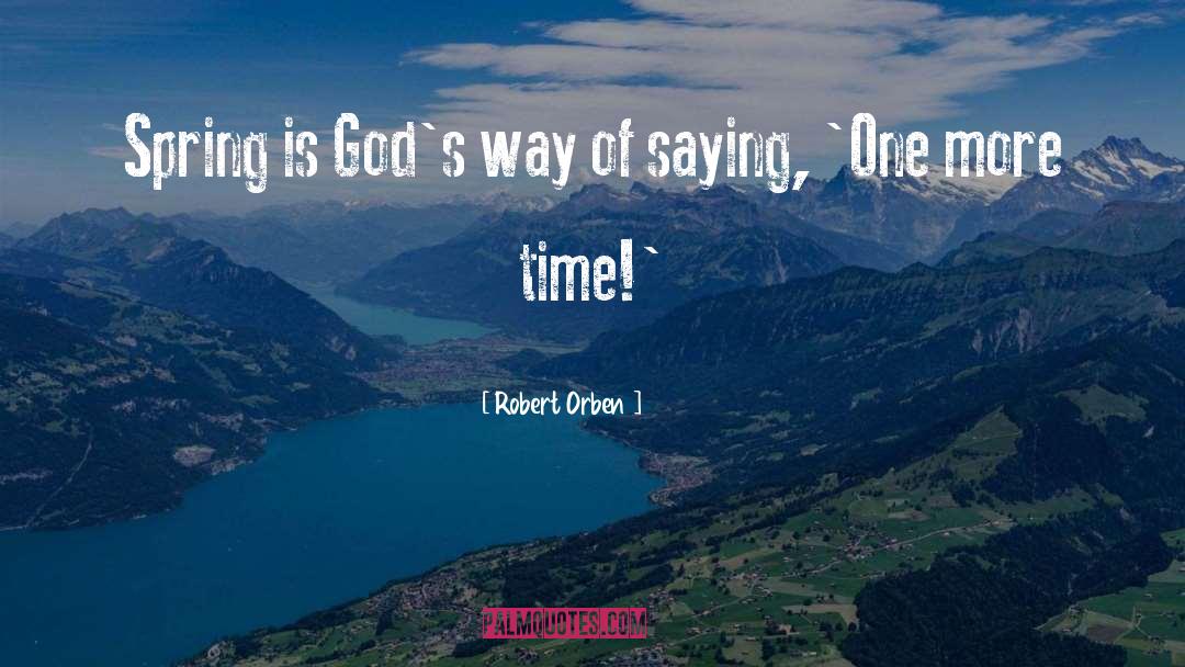 Spring Inspirational quotes by Robert Orben