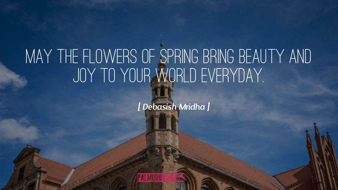 Spring Inspirational quotes by Debasish Mridha