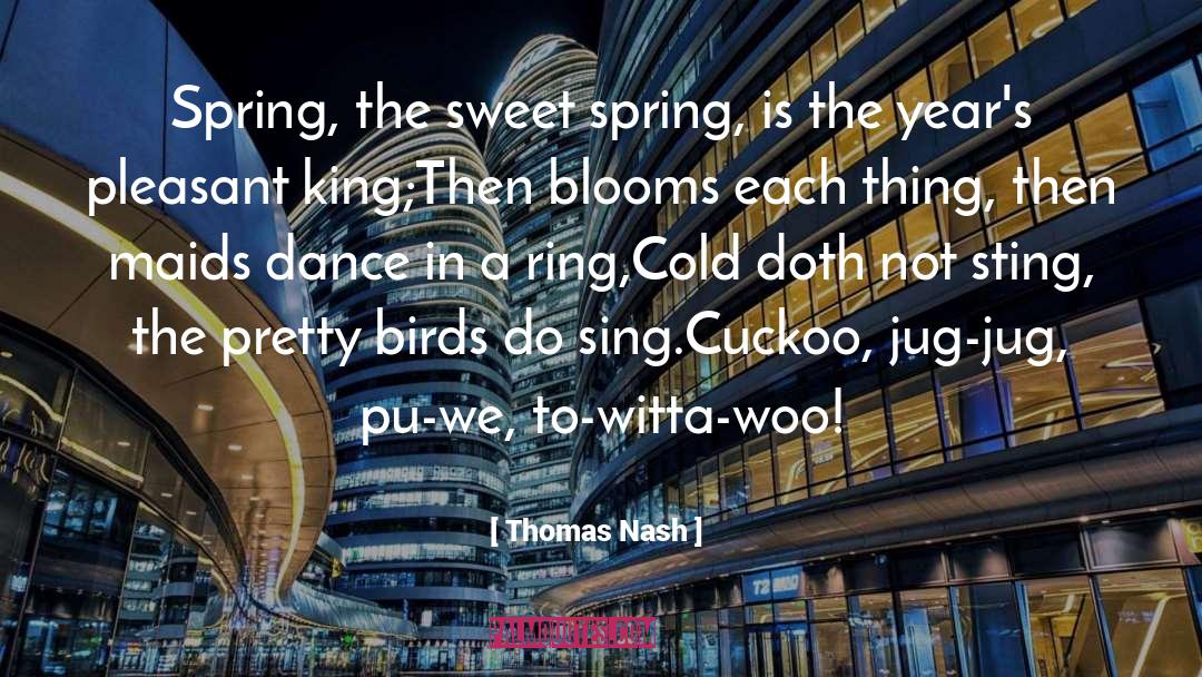 Spring Inspiring quotes by Thomas Nash