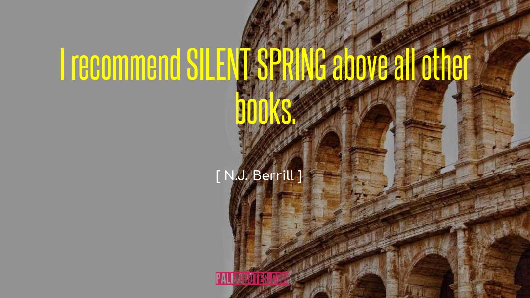 Spring Inspiring quotes by N.J. Berrill