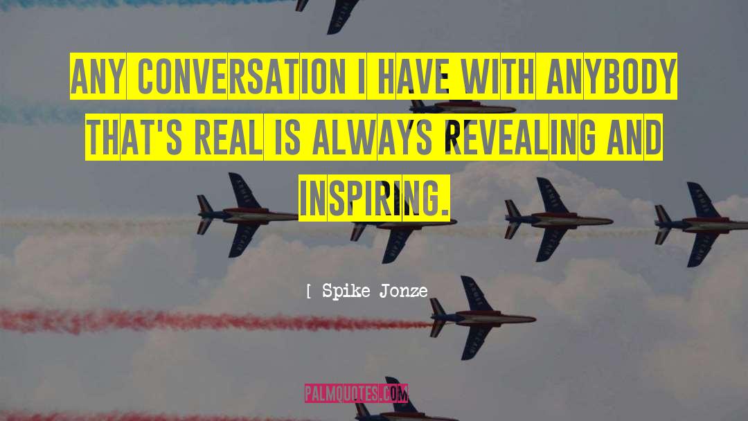 Spring Inspiring quotes by Spike Jonze