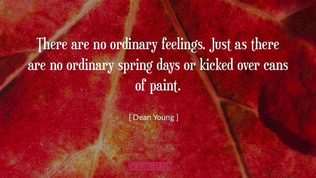 Spring Inspiring quotes by Dean Young