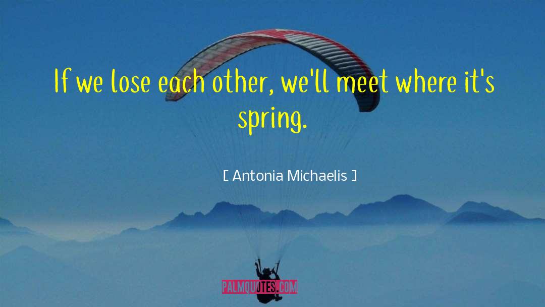 Spring Love quotes by Antonia Michaelis