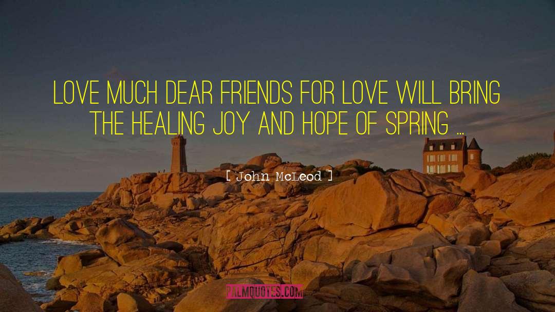 Spring Love quotes by John McLeod