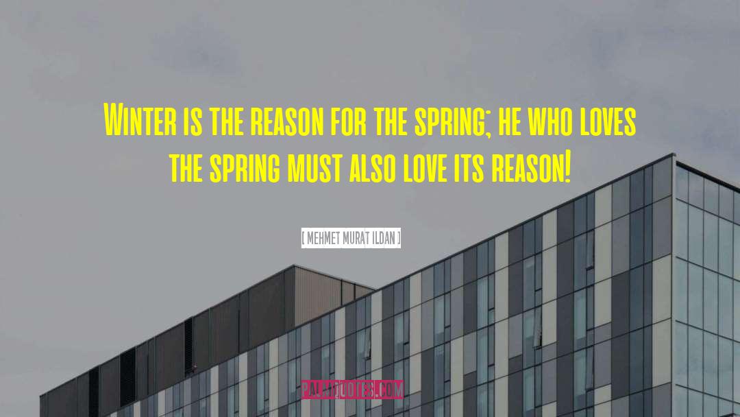 Spring Love quotes by Mehmet Murat Ildan