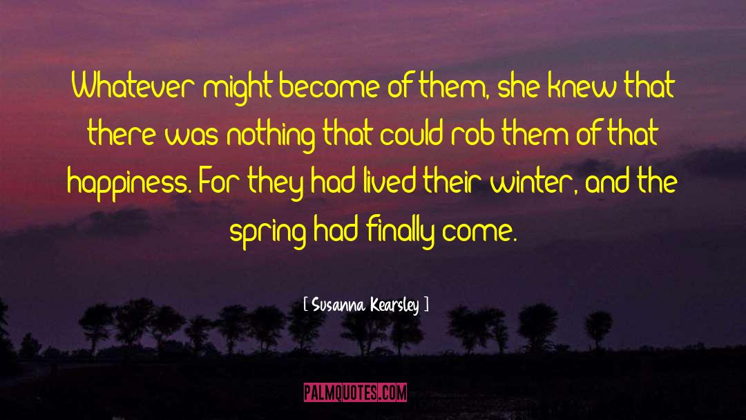 Spring Poems quotes by Susanna Kearsley