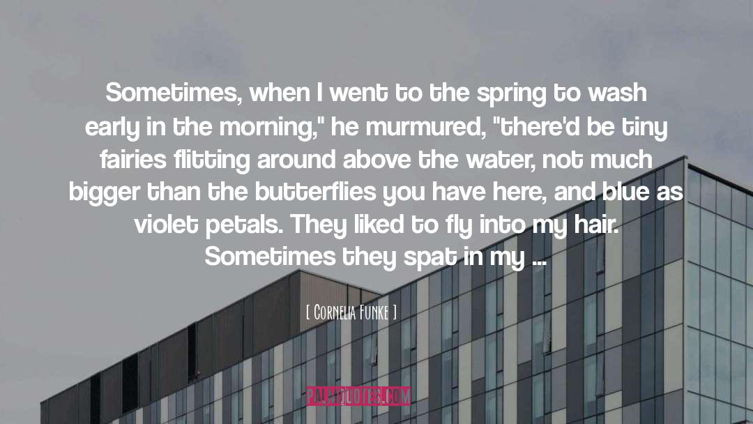 Spring quotes by Cornelia Funke